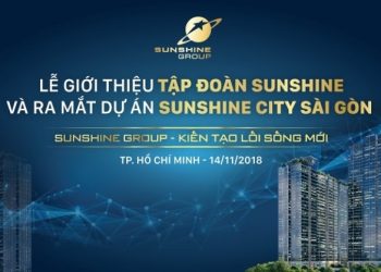 SUNSHINE GROUP CHÍNH THỨC RA MẮT THỊ TRƯỜNG BĐS SÀI GÒN